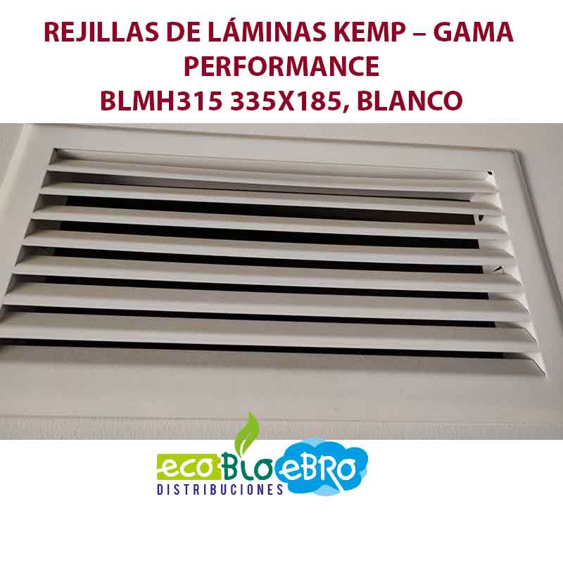 REJILLAS DE LÁMINAS KEMP – GAMA PERFORMANCE BLMH315-335X185,-BLANCO ecobioebro