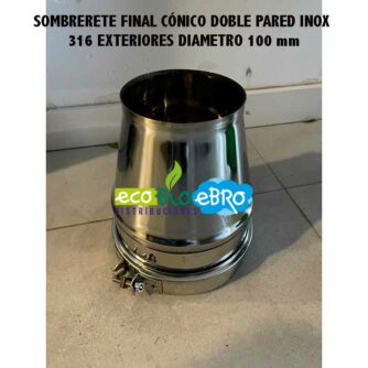 SOMBRERETE-FINAL-CÓNICO-DOBLE-PARED-INOX-316-EXTERIORES-ecobioebro