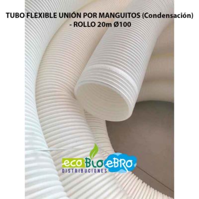 TUBO FLEXIBLE UNIÓN POR MANGUITOS (Condensación) - ROLLO 20m Ø100 ecobioebro