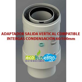 AMBIENTE ADAPTADOR-SALIDA-VERTICAL-COMPATIBLE-INTERGAS-CONDENSACIÓN-60100mm-ecobioebro
