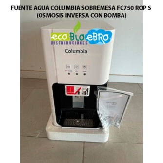 FUENTE-AGUA-COLUMBIA-SOBREMESA-FC750-ROP-S-(OSMOSIS-INVERSA-CON-BOMBA) ecobioebro