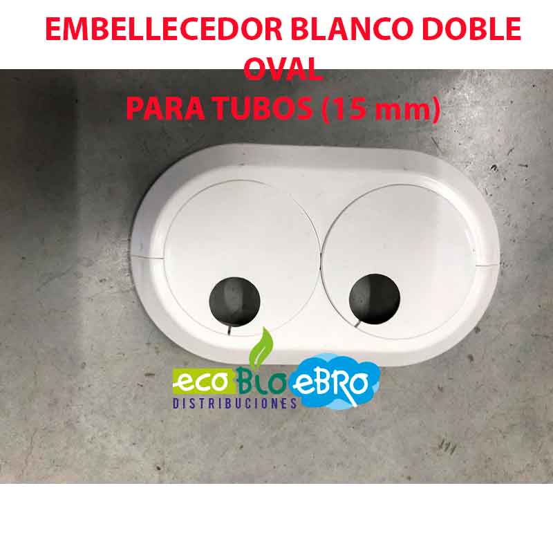EMBELLECEDOR BLANCO DOBLE OVAL PARA TUBOS (15 mm) - Ecobioebro