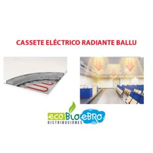 CASSETE ELÉCTRICO RADIANTE BALLU