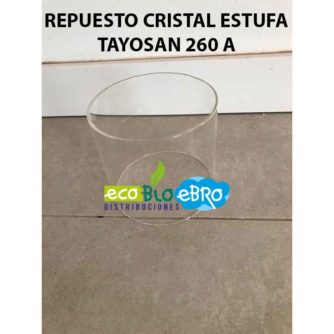 REPUESTO-CRISTAL-ESTUFA-TAYOSAN-260-A-ECOBIOEBRO