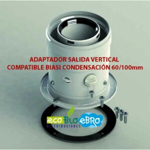 ADAPTADOR-SALIDA-VERTICAL-COMPATIBLE-BIASI-CONDENSACIÓN-60100mm ecobioebro