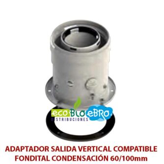 ADAPTADOR-SALIDA-VERTICAL-COMPATIBLE-FONDITAL-CONDENSACIÓN-60100mm-ecobioebro