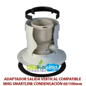 ADAPTADOR-SALIDA-VERTICAL-COMPATIBLE-MHG-SMARTLINE-CONDENSACIÓN-60100mm-ecobioebro