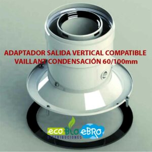 ADAPTADOR-SALIDA-VERTICAL-COMPATIBLE-VAILLANT-CONDENSACIÓN-60100mm ecobioebro