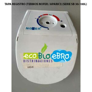 TAPA-REGISTRO-(TERMOS-NOFER--APARICI)-(SERIE-SB-30-100L)-ecobioebro