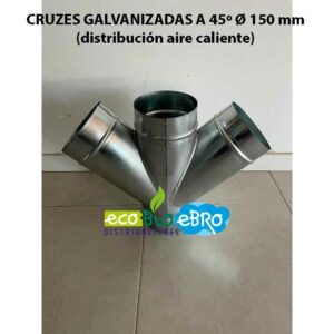 CRUZES-GALVANIZADAS-A-45º-Ø-150-mm-(distribución-aire-caliente)-ecobioebro