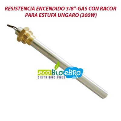RESISTENCIA-ENCENDIDO-38'-GAS-CON-RACOR-PARA-ESTUFA-UNGARO-(300W)-ecobioebro