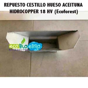 VISTA-REPUESTO-CESTILLO-HUESO-ACEITUNA-HIDROCOPPER-18-HV-(Ecoforest)-ecobioebro