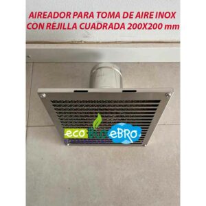 AIREADOR-PARA-TOMA-DE-AIRE-INOX-CON-REJILLA-CUADRADA-200X200-mm-ecobioebro