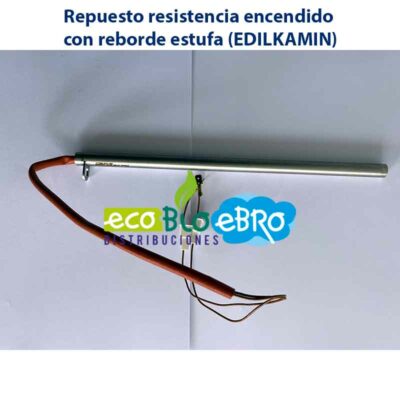 Repuesto-resistencia-encendido-con-reborde-estufa-(EDILKAMIN)-ecobioebro
