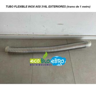 TUBO-FLEXIBLE-INOX-AISI-316L-EXTERIORES-(tramo-de-1-metro)-ecobioebro