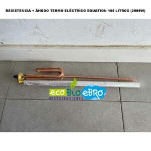 RESISTENCIA-+-ÁNODO-TERMO-ELÉCTRICO-EQUATION-150-LITROS-(2000W)-ecobioebro
