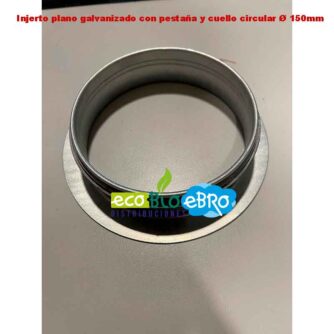 Injerto-plano-galvanizado-con-pestaña-y-cuello-circular-Ø-150mm-ECOBIOEBRO