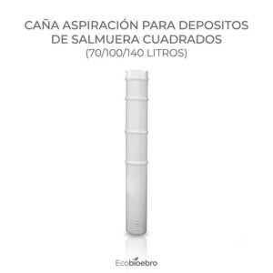 vista-CAÑA-ASPIRACIÓN-PARA-DEPOSITOS-DE-SALMUERA-CUADRADOS-(70-100-140-litros)-ecobioebro