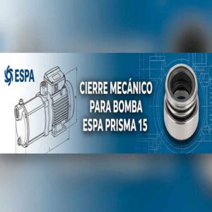CIERRE MECÁNICO PARA BOMBA PRISMA 15 (ESPA) ECOBIOEBRO
