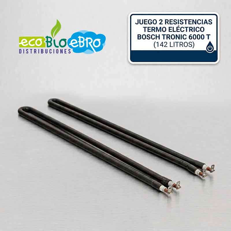 JUEGO 2 RESISTENCIAS TERMO ELECTRICO BOSCH TRONIC 6000 T (142 LITROS) ecobioebro